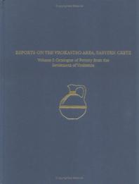 A Regional Survey And Analyses Of The Vrokastro Area Eastern Crete Volume 1 Catalogue Of Pottery From The Bronze And Early Iron Age 1st Edition Barbara J Hayden