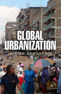 Global Urbanization 1st Edition Eugenie L Birch Susan M Wachter