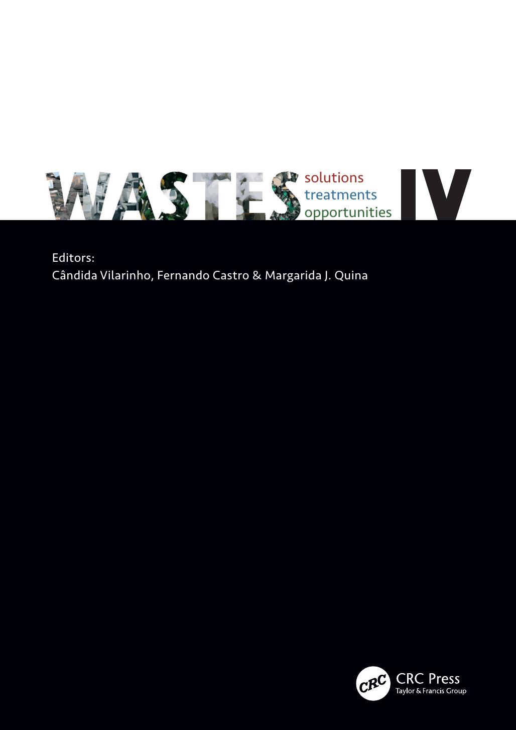 Wastes Solutions Treatments And Opportunities Iv Cndida Vilarinho Fernando Castro Margarida J Quina