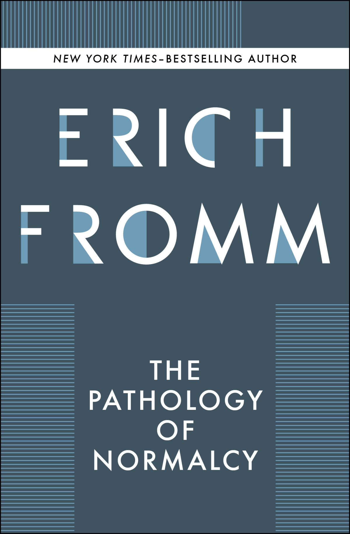 The Pathology Of Normalcy Erich Fromm