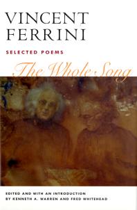 The Whole Song Selected Poems 1st Edition Vincent Ferrini Kenneth Warren Fred Whitehead