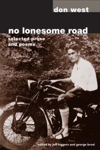 No Lonesome Road Selected Prose And Poems 1st Edition Don West Jeff Biggers George Brosi
