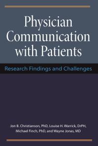 Physician Communication With Patients Research Findings And Challenges 1st Edition Jon Christianson Louise H Warrick Michael Finch Wayne B Jonas