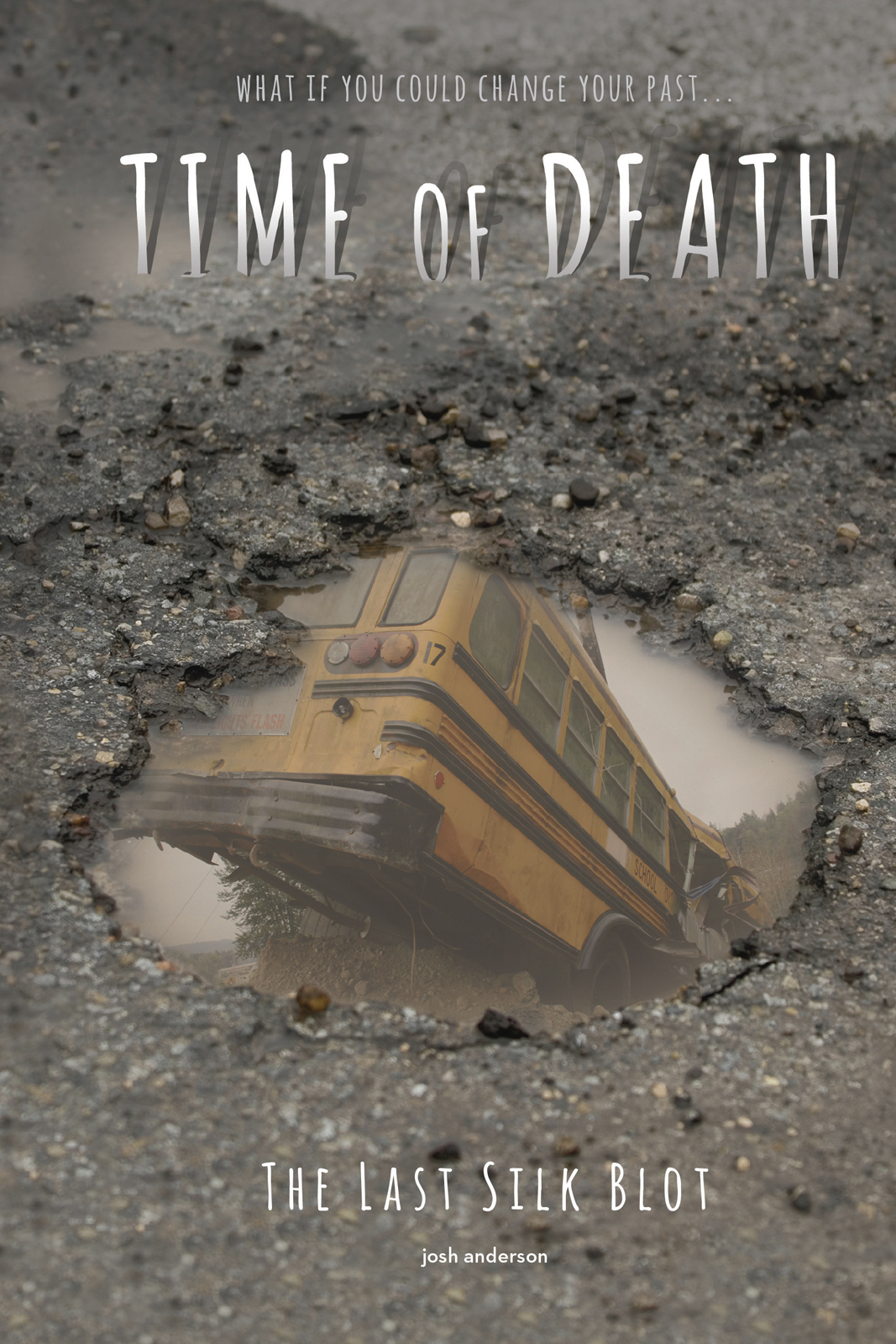 Time Of Death The Last Silk Blot Josh Anderson