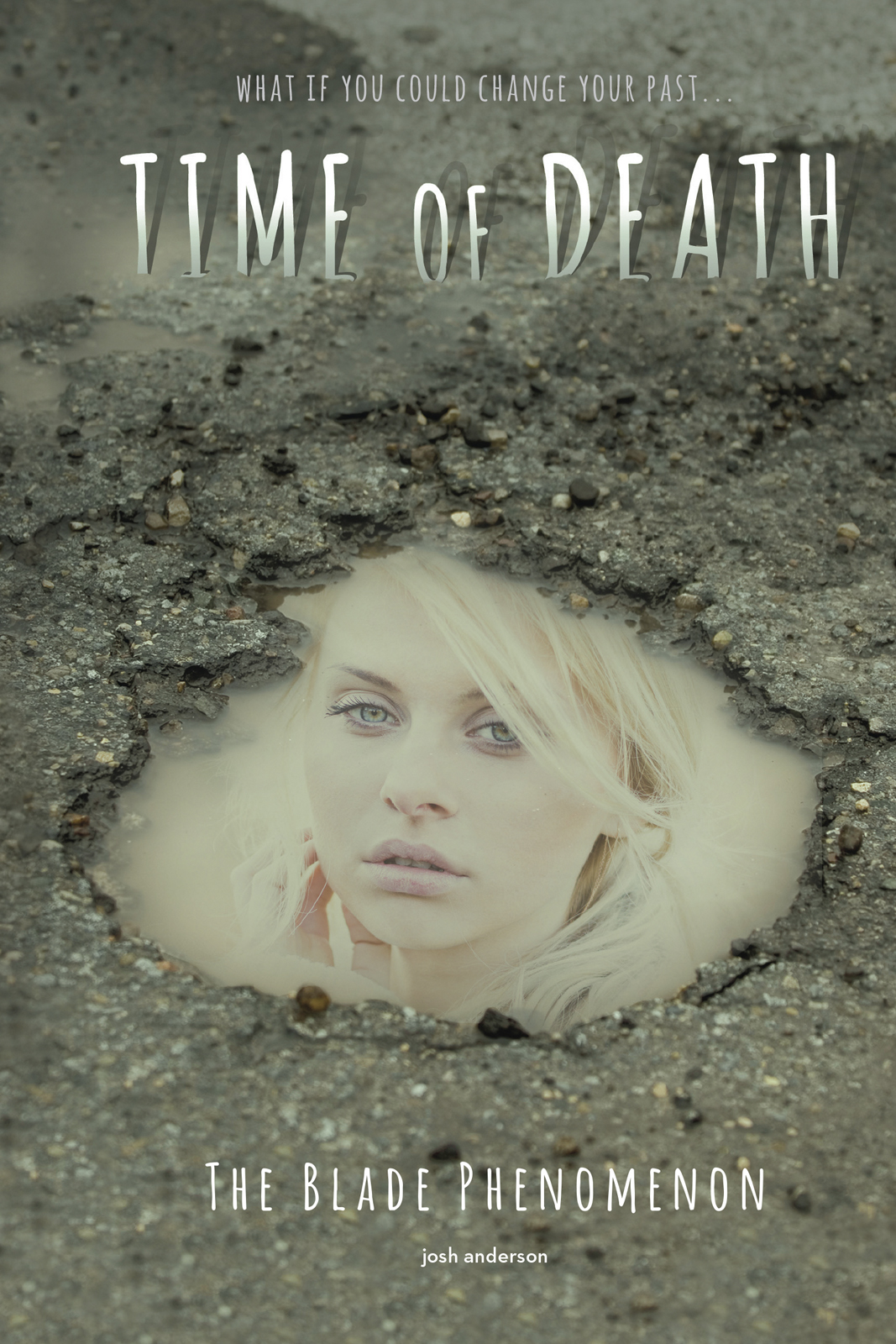 Time Of Death The Blade Phenomenon Josh Anderson