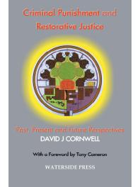 Criminal Punishment And Restorative Justice Past Present And Future Perspectives 1st Edition David J Cornwell