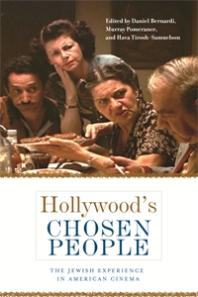 Hollywoods Chosen People The Jewish Experience In American Cinema 1st Edition Daniel Bernardi Prof Reviewer Wheeler Winston Dixon Murray Pomerance Hava Tiroshsamuelson Author Daniel Bernardi Author Murray Pomerance Author Reviewer David Sterritt Author Hava Tiroshsamuelson Author William Rothman Vincent Brook