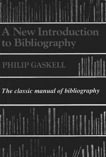 A New Introduction To Bibliography Philip Gaskell