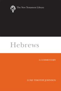 Hebrews A Commentary Luke Timothy Johnson
