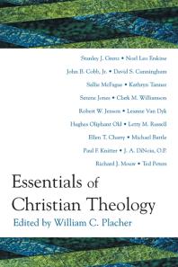 Essentials Of Christian Theology William C Placher William C Placher