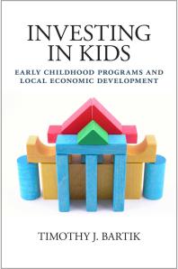 Investing In Kids Early Childhood Programs And Economic Development 1st Edition Timothy J Bartik
