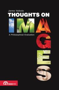 Thoughts On Images A Philosophical Evaluation Jarmo Valkola