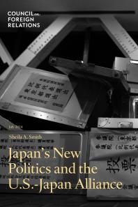 Japans New Politics And The Usjapan Alliance 1st Edition Sheila A Smith