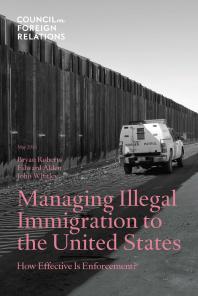 Managing Illegal Immigration To The United States How Effective Is Enforcement 1st Edition Bryan Roberts Edward Alden John Whitley