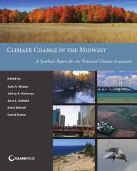 Climate Change In The Midwest A Synthesis Report For The National Climate Assessment 1st Edition Julie A Winkler Jeffrey A Andresen Jerry L Hatfield Bidwell Daniel Brown