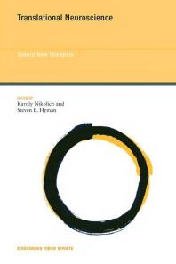Translational Neuroscience Toward New Therapies 1st Edition Karoly Nikolich Matthew W State Steven E Hyman Thomas Bourgeron Michael J Owen Stephan Heckers Bruce N Cuthbert Raquel E Gur Cynthia Joyce Andreas Meyerlindenberg