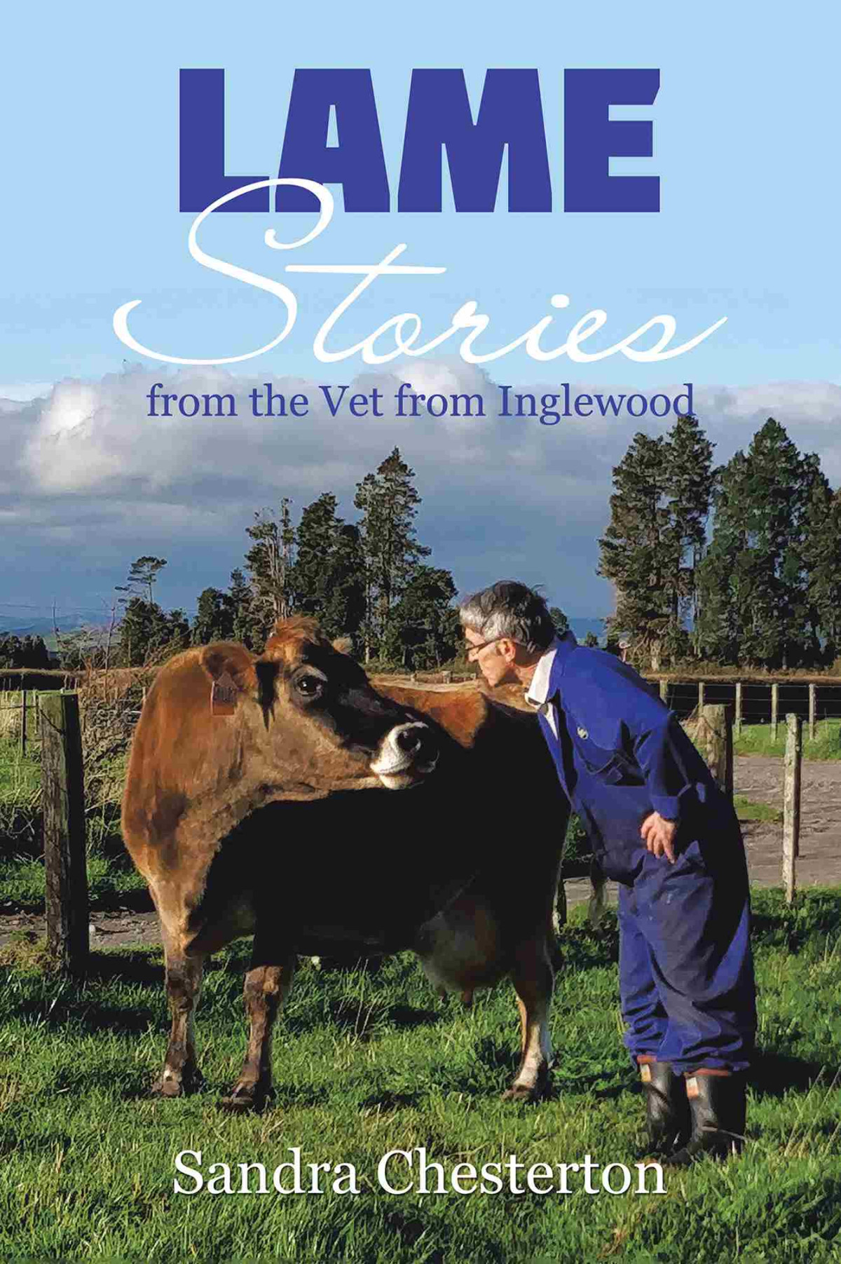 Lame Stories From The Vet From Inglewood Sandra Chesterton