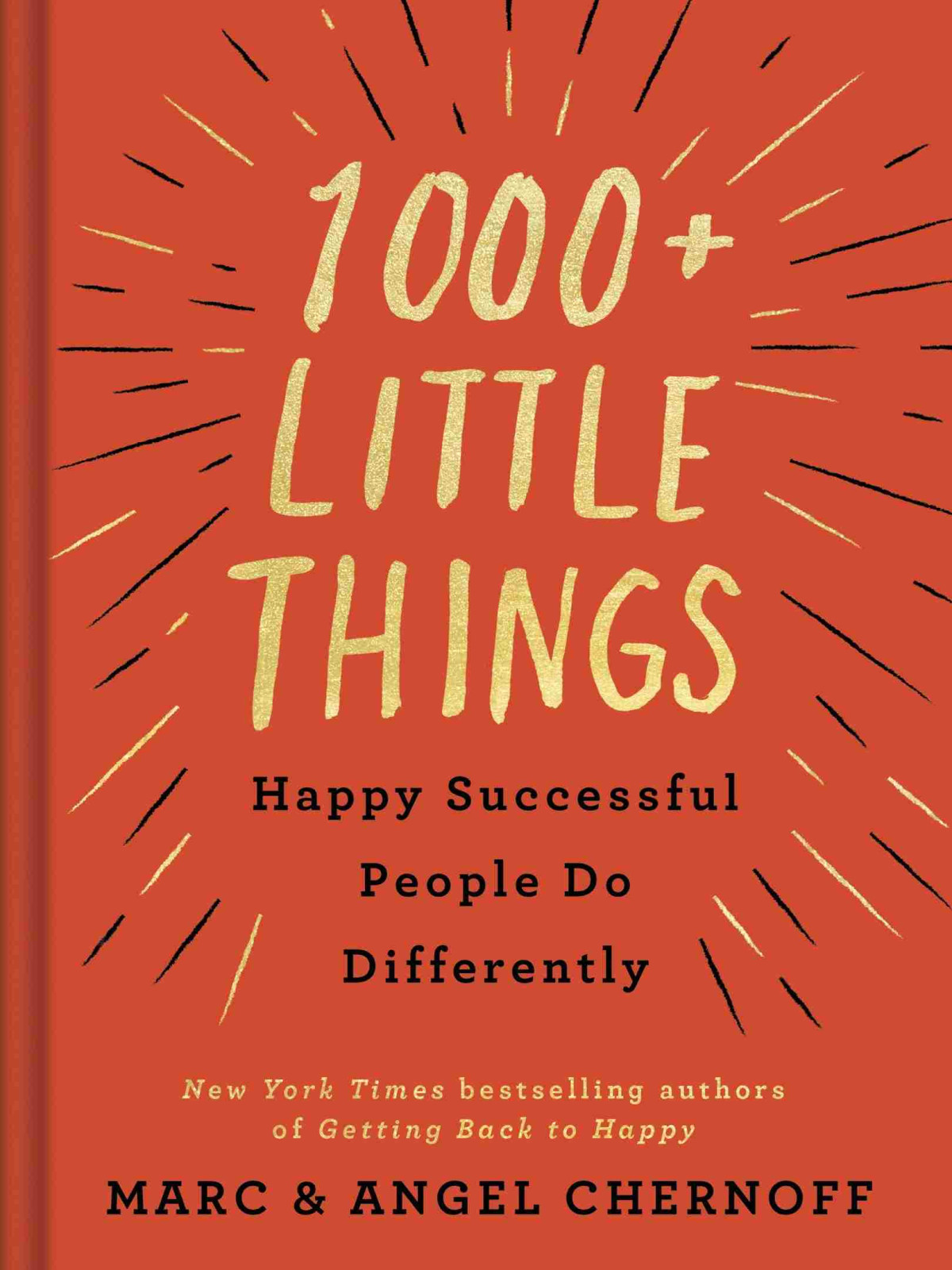 1000 Little Things Happy Successful People Do Differently Marc Chernoff