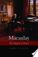 Macaulay The Tragedy Of Power Robert E Sullivan