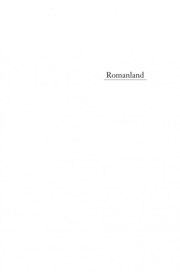 Romanland Ethnicity And Empire In Byzantium Anthony Kaldellis