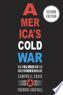Americas Cold War The Politics Of Insecurity Campbell Craig