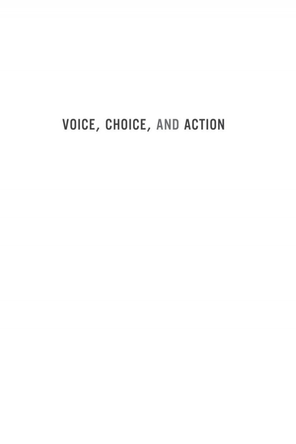 Voice Choice And Action The Potential Of Young Citizens To Heal Democracy Felton Earls