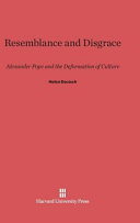Resemblance And Disgrace Alexander Pope And The Deformation Of Culture Helen Deutsch