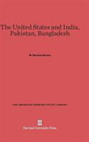 The United States And India Pakistan Bangladesh 3rd Edition W Norman Brown