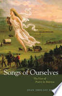 Songs Of Ourselves The Uses Of Poetry In America Joan Shelley Rubin