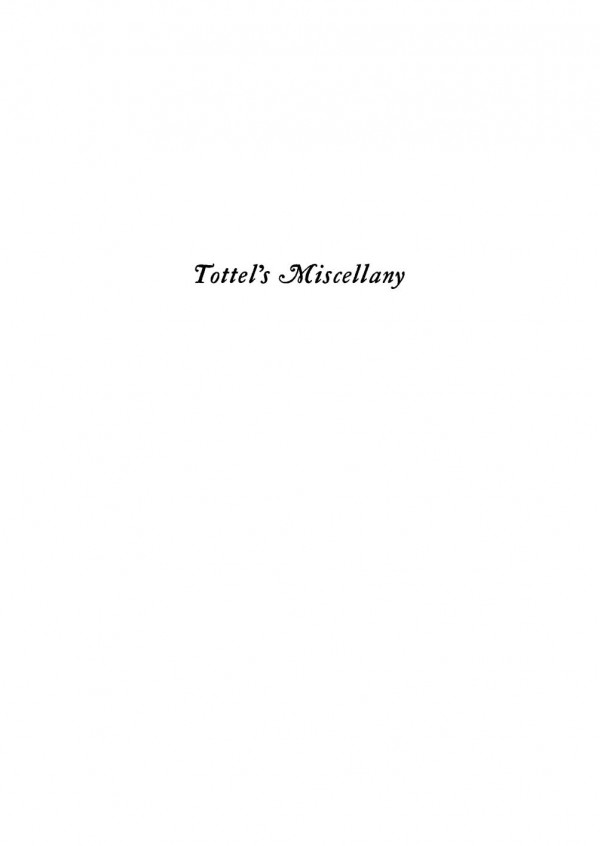 Tottels Miscellany 15571587 Volume I Hyder Edward Rollins Editor Richard Tottel Compilerpublisher Henry