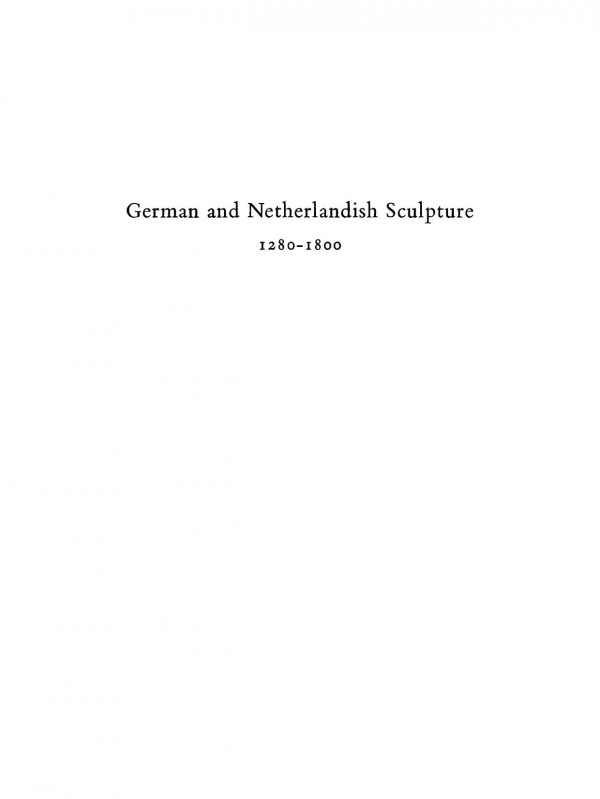 German And Netherlandish Sculpture 12801800 Charles Louis Kuhn