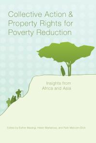 Collective Action And Property Rights For Poverty Reduction Insights From Africa And Asia 1st Edition Esther Mwangi Helen Markelova Ruth Meinzendick