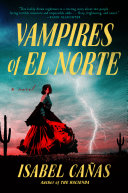 Vampires Of El Norte Isabel Caas