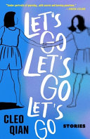 Lets Go Lets Go Lets Go 1st Edition Cleo Qian