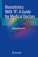 Biostatistics With R A Guide For Medical Doctors Marco Moscarelli