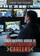 Using Computer Science In Hightech Security Careers Carla Mooney