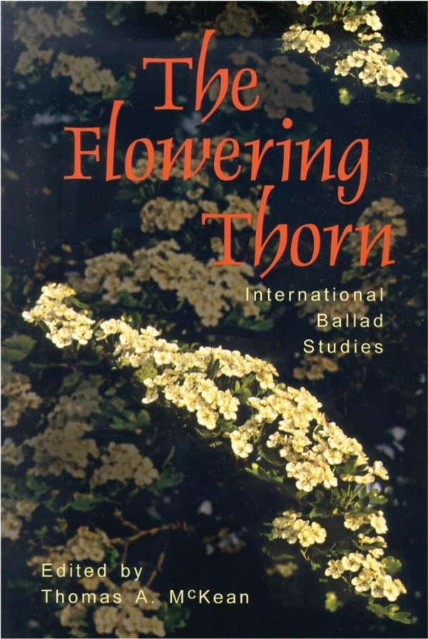 The Flowering Thorn International Ballad Studies Thomas Mckean