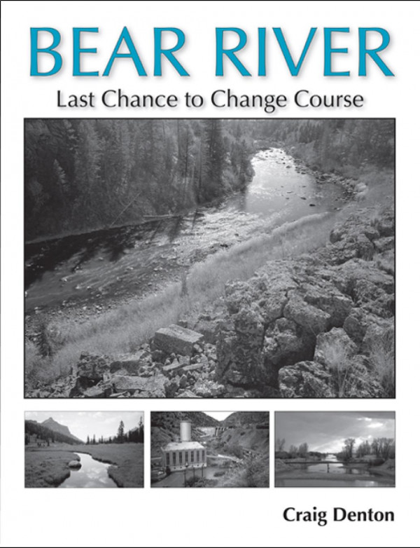 Bear River Last Chance To Change Course Craig Denton