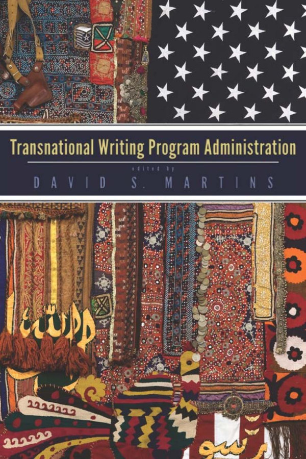 Transnational Writing Program Administration David S Martins