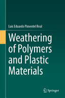 Weathering Of Polymers And Plastic Materials Lus Eduardo Pimentel Real