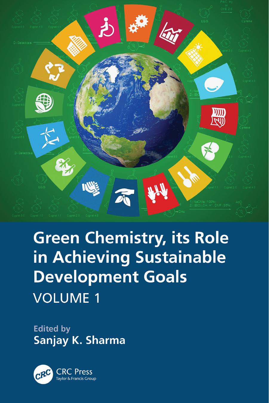 Green Chemistry Its Role In Achieving Sustainable Development Goals Volume 1 1st Edition Sanjay K Sharma