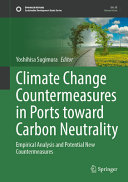 Climate Change Countermeasures In Ports Toward Carbon Neutrality Empirical Analysis And Potential New Countermeasures Yoshihisa Sugimura