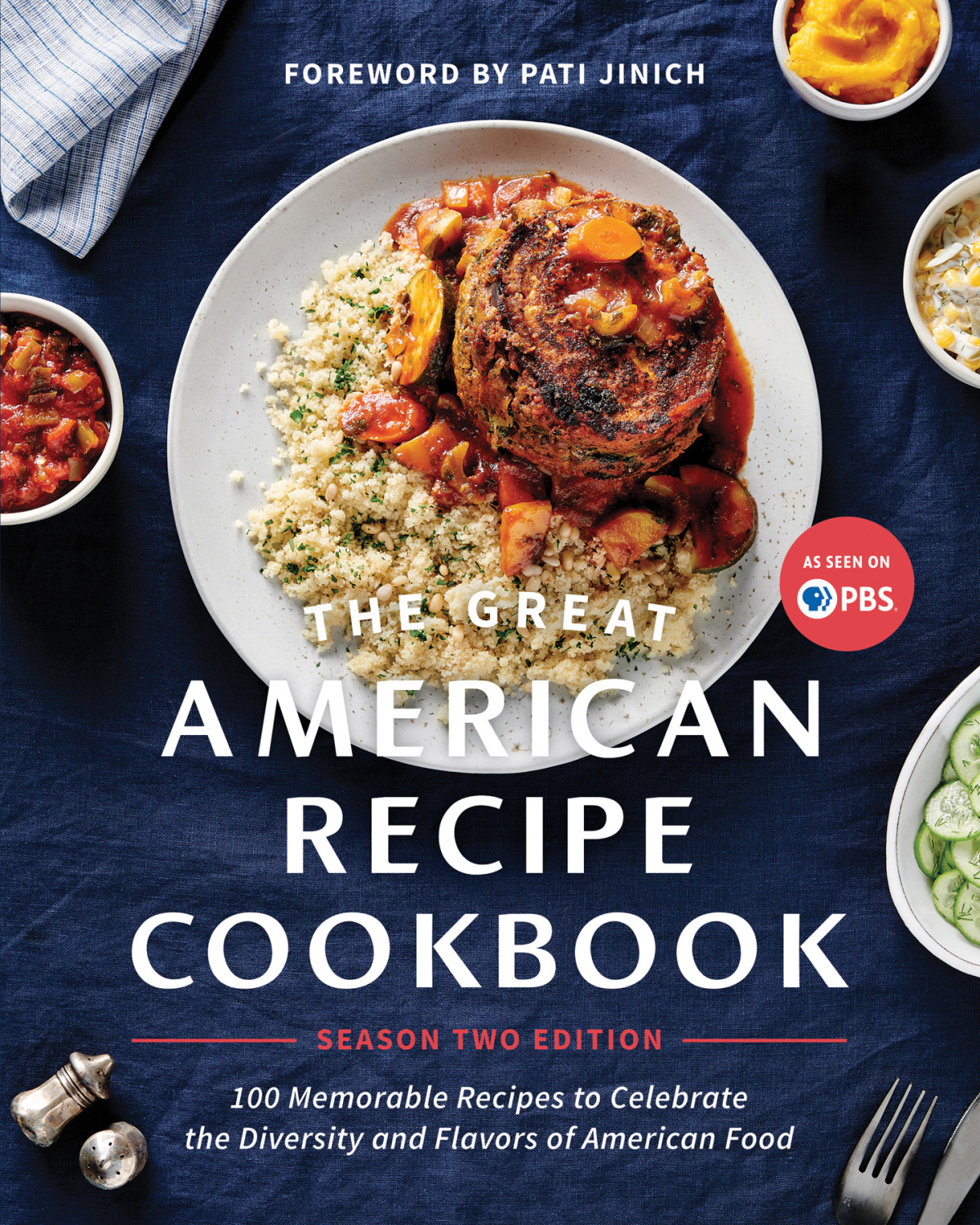 The Great American Recipe Cookbook Season 2 Edition 100 Memorable Recipes To Celebrate The Diversity And Flavors Of American Food 2nd The Great American Recipe