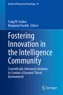 Fostering Innovation In The Intelligence Community Scientificallyinformed Solutions To Combat A Dynamic Threat Environment Craig W Gruber