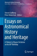 Essays On Astronomical History And Heritage A Tribute To Wayne Orchiston On His 80th Birthday Steven Gullberg