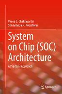System On Chip Soc Architecture A Practical Approach Veena S Chakravarthi