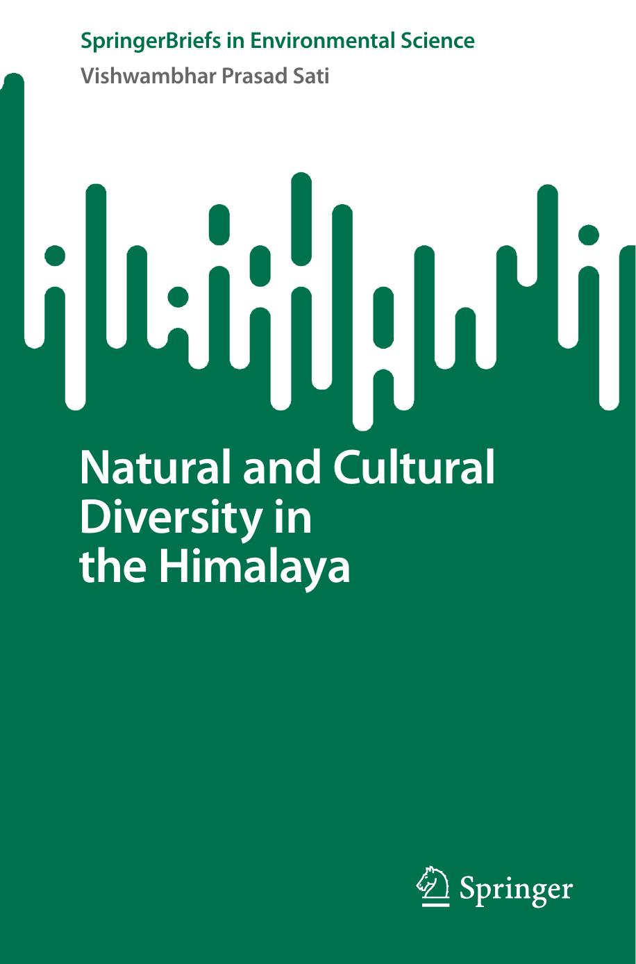 Natural And Cultural Diversity In The Himalaya Vishwambhar Prasad Sati