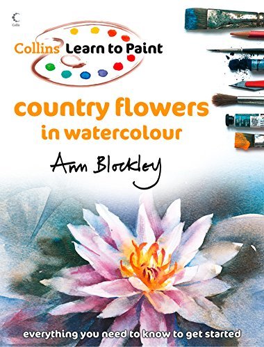 Country Flowers In Watercolour Ann Blockley