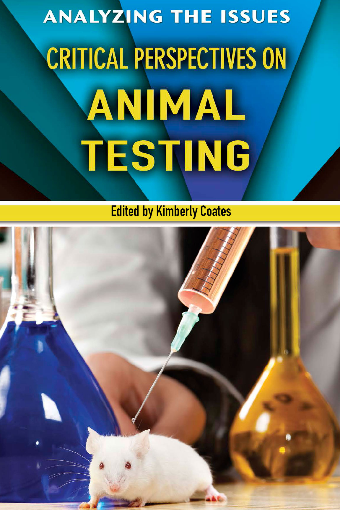 Critical Perspectives On Animal Testing 1st Edition Kimberly Coates