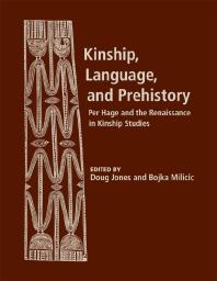 Kinship Language And Prehistory Per Hage And The Renaissance In Kinship Studies 1st Edition Doug Jones Bojka Milicic